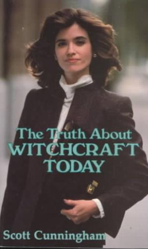 scott-cunningham-the-truth-about-witchcraft-today