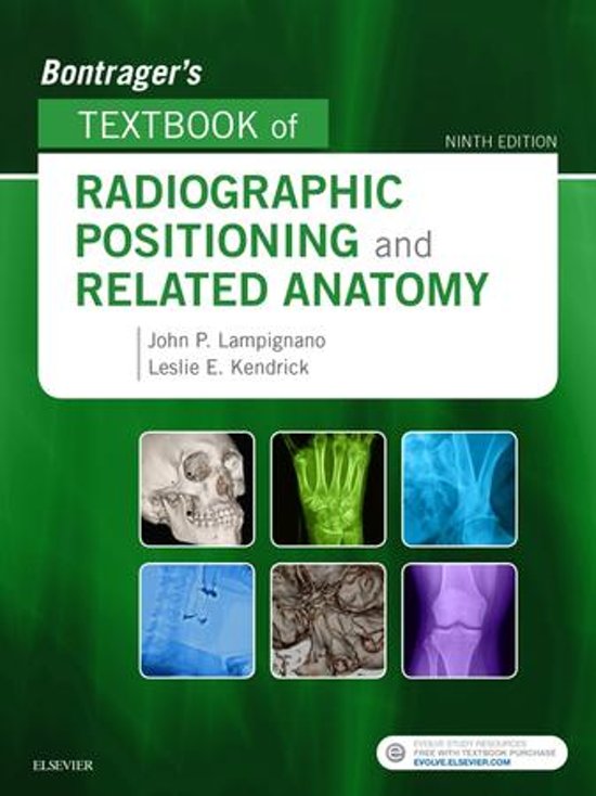 Bontrager's Textbook of Radiographic Positioning and Related Anatomy 9th Edition Lampignano Test Bank