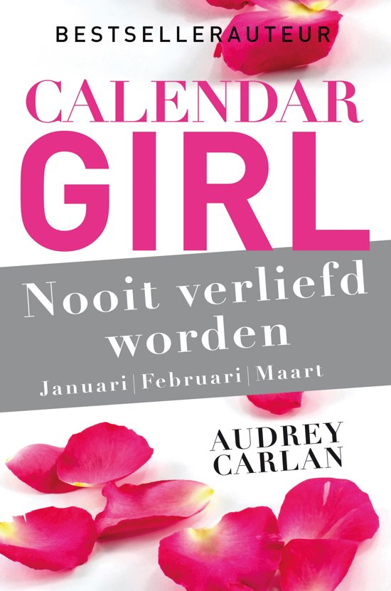 audrey-carlan-calendar-girl-1---nooit-verliefd-worden---januarifebruarimaart
