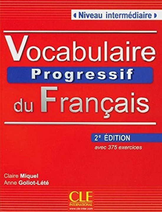 Vocabulaire progressif du français - Niveau intermédiaire (2ème édition) A2/B1. Livre avec 375 exercices   Audio-CD