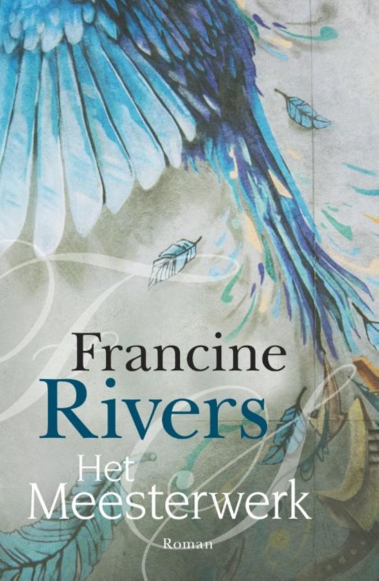 francine-rivers-het-meesterwerk