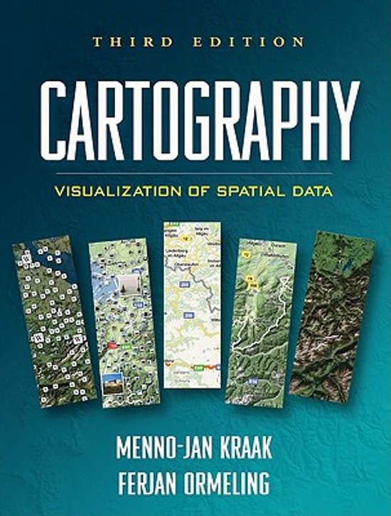 Volledige samenvatting van het vak Cartografie, incl. colleges, boek en literatuur