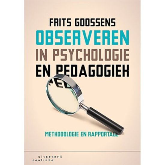Samenvatting Observeren in psychologie en pedagogiek -  onderzoeksvaardigheden