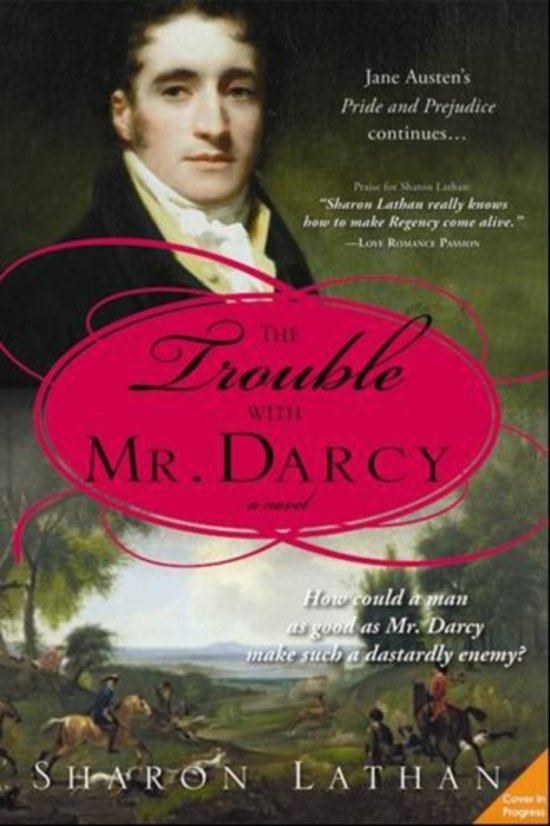 sharon-lathan-the-trouble-with-mr-darcy