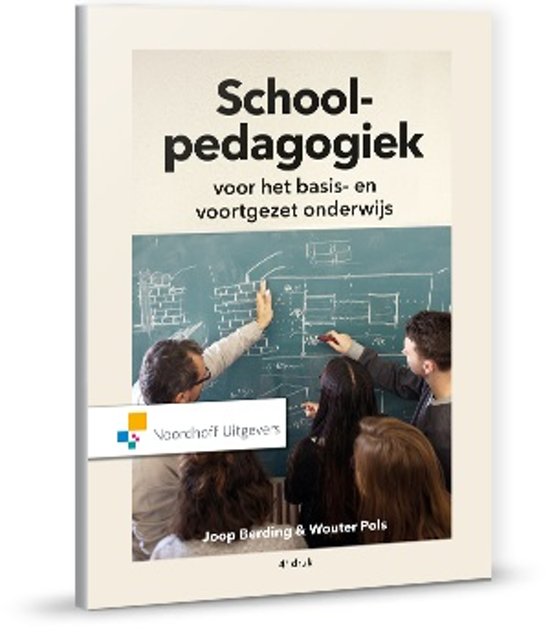 Samenvatting boek schoolpedagogiek voor toets Pedagogiek (VK1.4) 