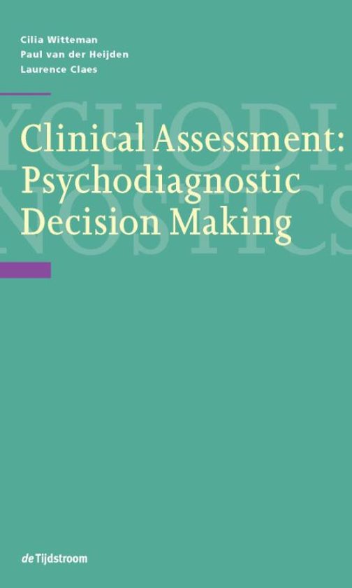 Summary - Clinical Assessment; Psychodiagnostic Decision Making