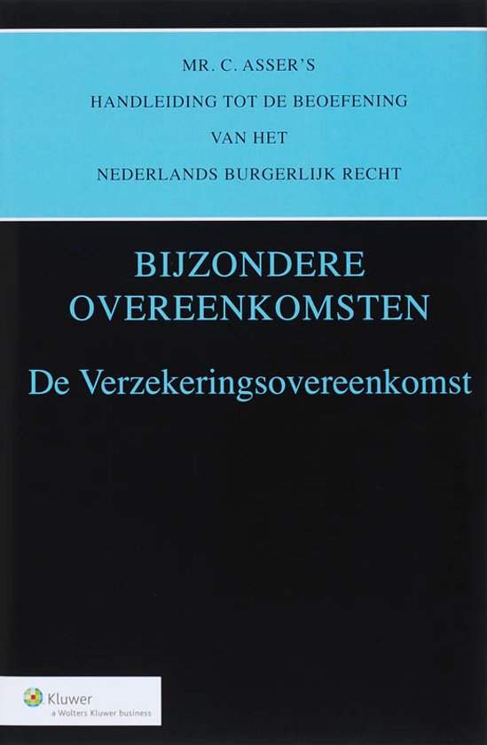Mr. C. Asser's handleiding tot de beoefening van het Nederlands burgerlijk recht / De verzekeringsovereenkomst / deel Bijzondere overeenkomsten