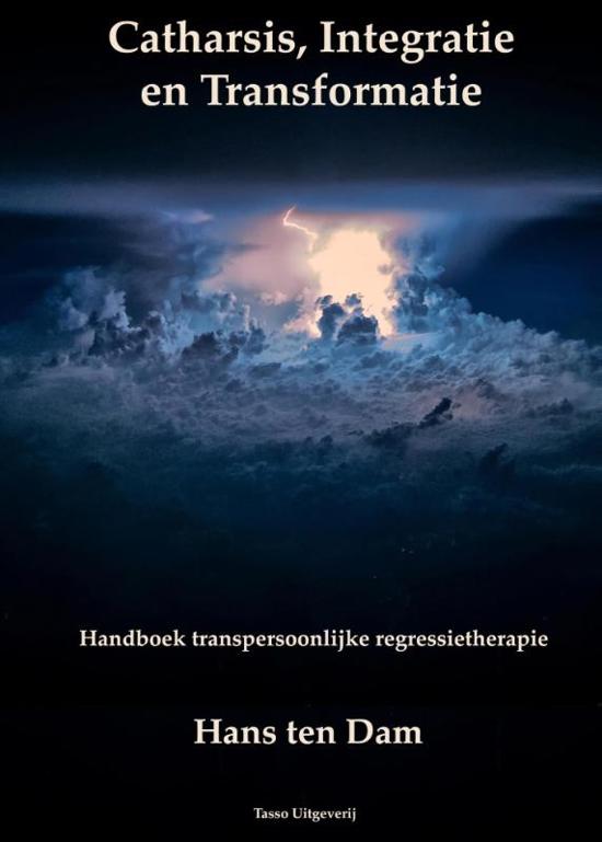 Catharsis, integratie en transformatie - handboek transpersoonlijke regressietherapie