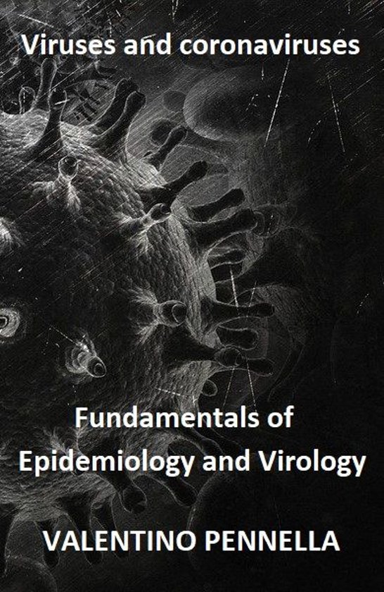 Virus and coronavirus - Fundamentals of Epidemiology and Virology