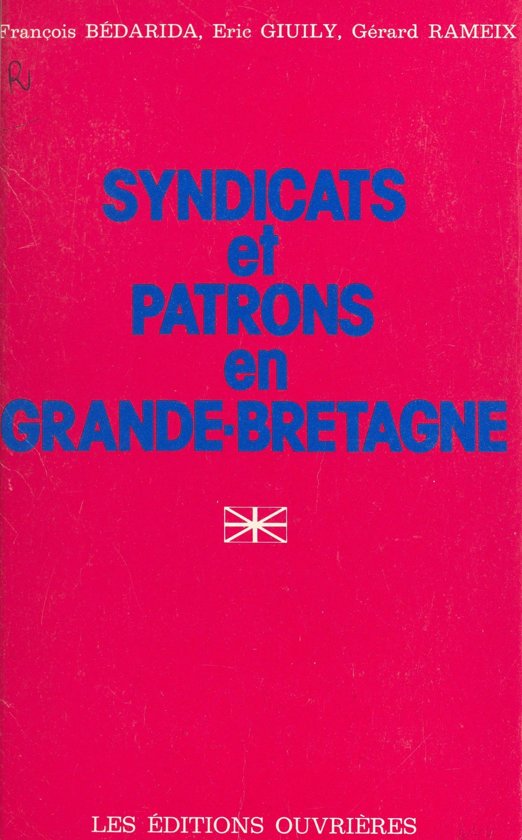 Fiche de lecture "Syndicats et patrons en Grande-Bretagne" (François BEDARIDA)
