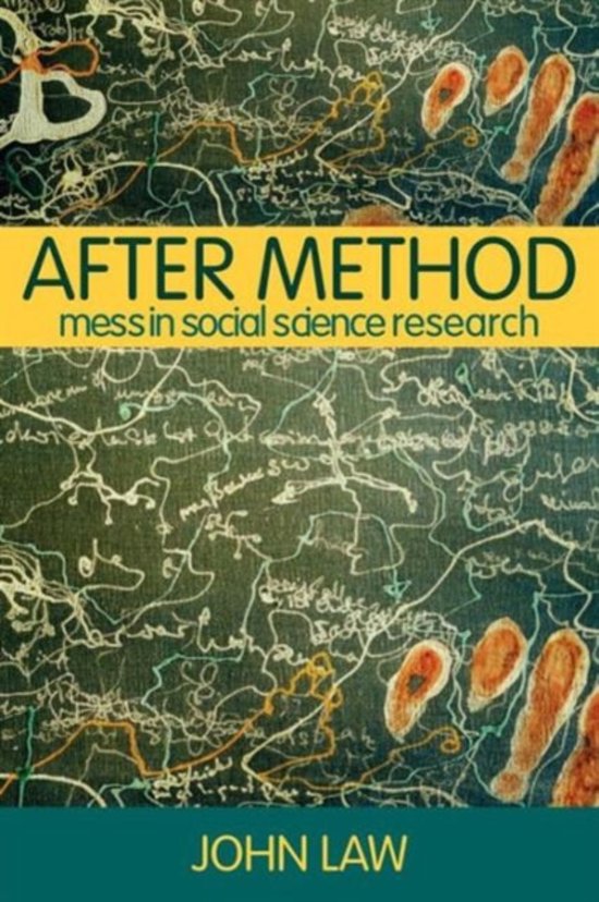 “After Method: Mess in Social Science Research”