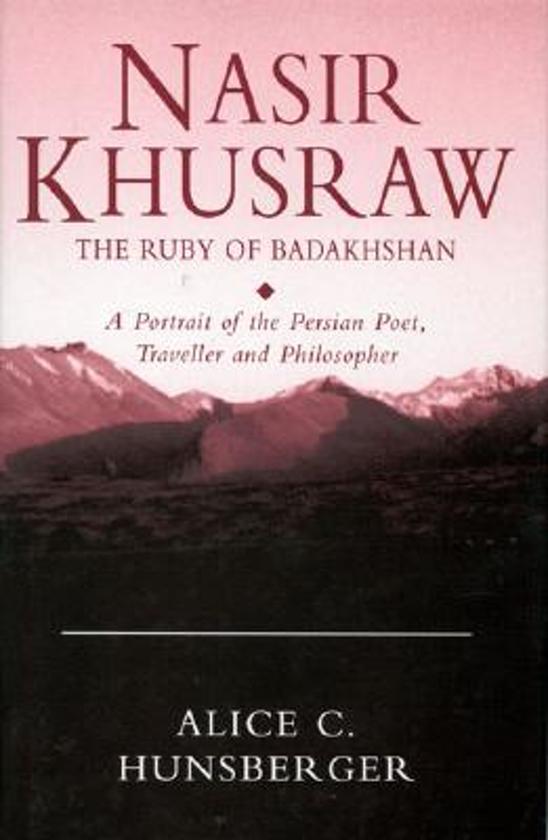 Nasir Khusraw, the Ruby of Badakhshan 9781850439264 Alice C. Hunsberger Boeken