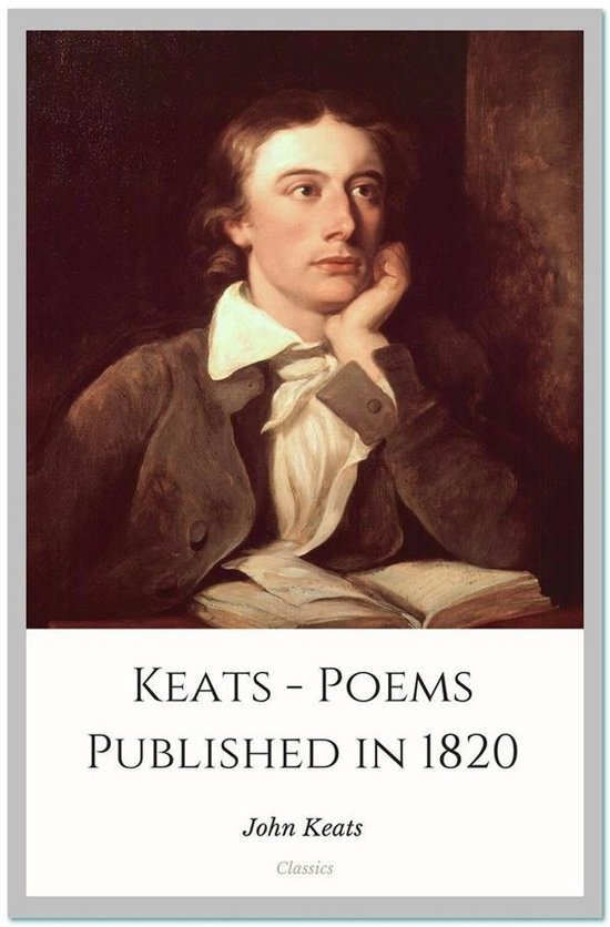 Keats - Poems Published in 1820. 