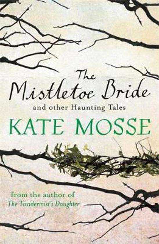 kate-mosse-the-mistletoe-bride-and-other-haunting-tales