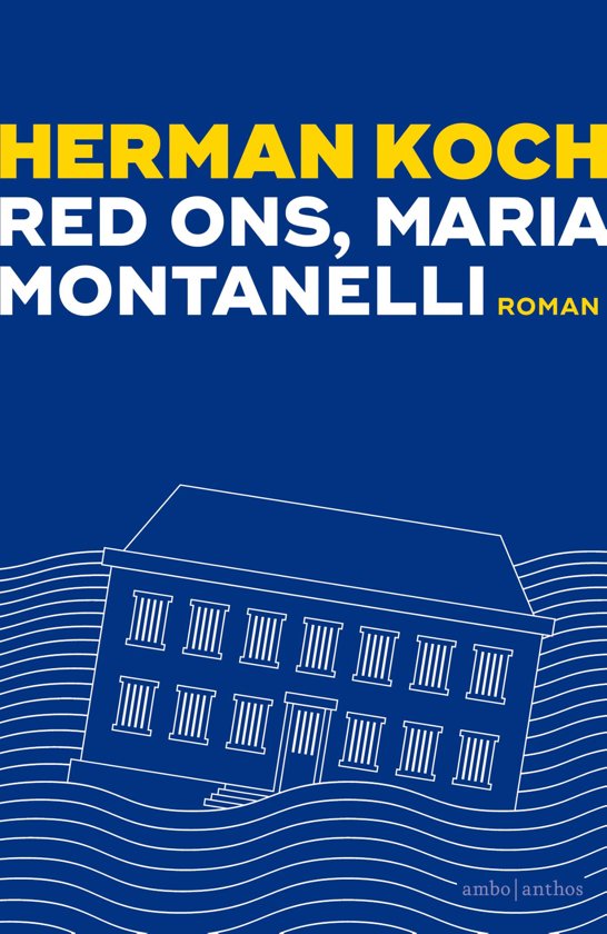 Boekverslag Red ons, Maria Montanelli van Herman Koch