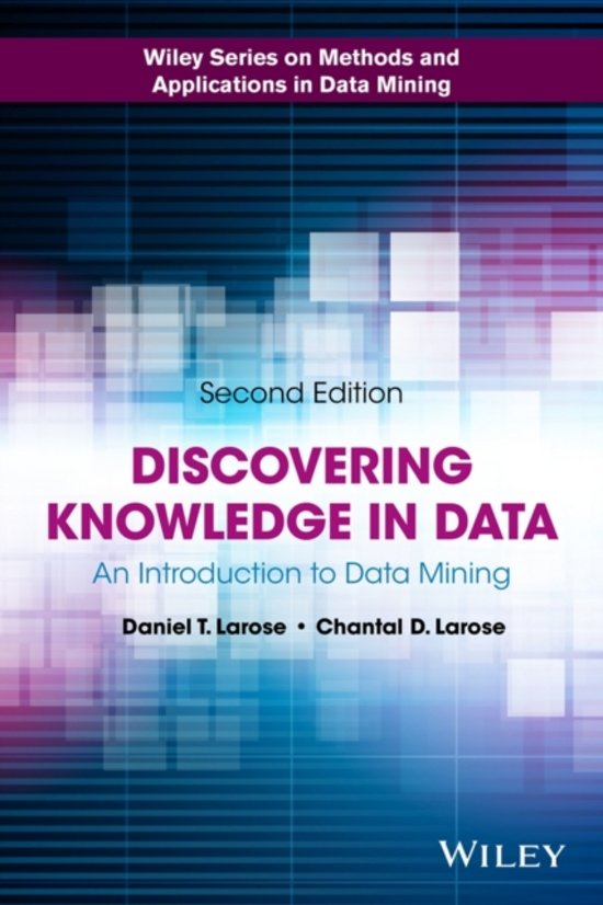 Summary data wrangling: Discovering knowledge in data: Chapter 1 t/m 8 (grade 8.5)