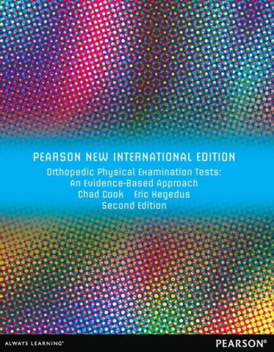Orthopedic Physical Examination Tests: Pearson  International Edition