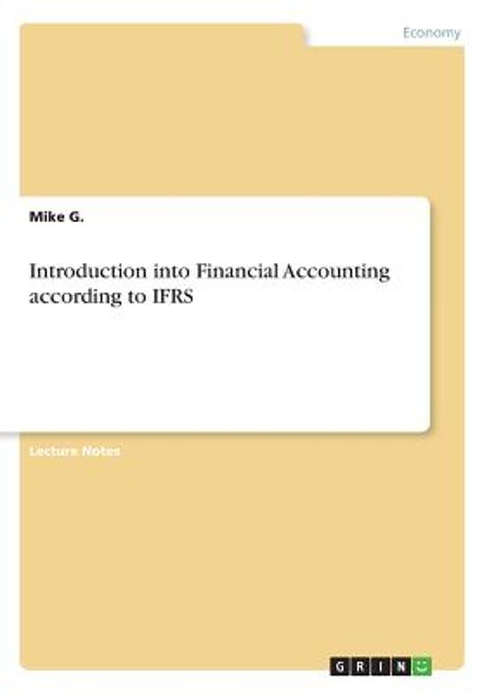 Introduction Into Financial Accounting According to Ifrs