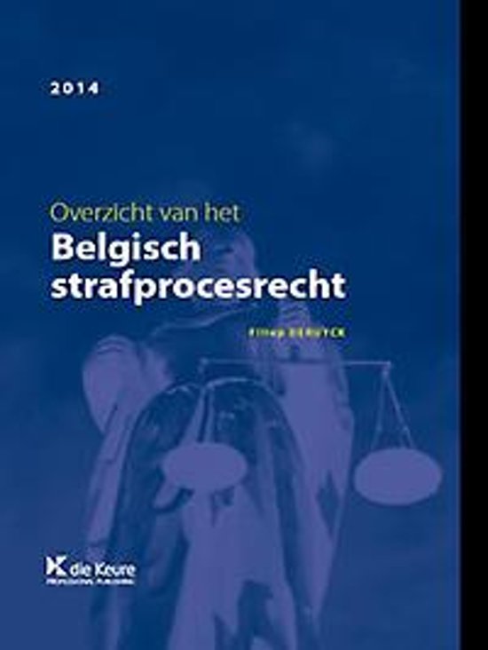 Overzicht van het belgisch strafprocesrecht