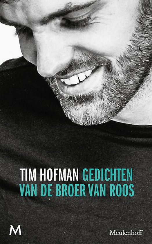 Bolcom Gedichten Van De Broer Van Roos Tim Hofman