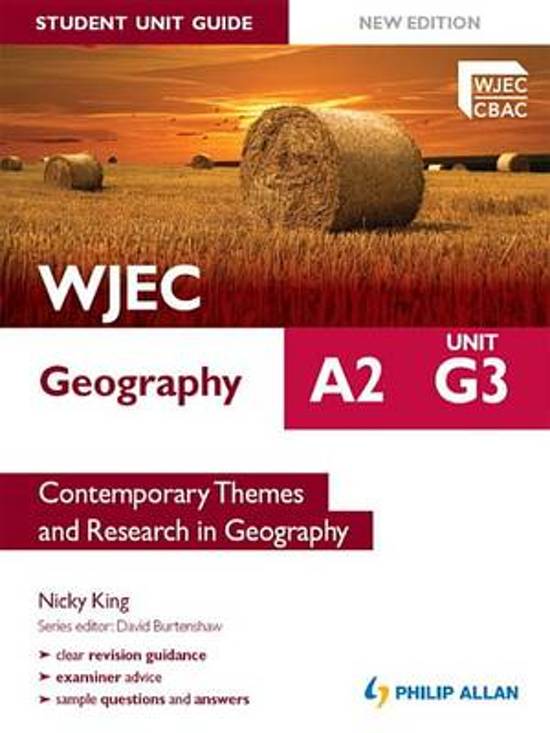 WJEC A2 Geography Student Unit Guide New Edition: Unit G3 Contemporary Themes and Research in Geography