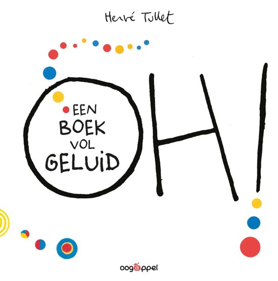 bol.com | Oh ! Een boek vol geluid, Hervé Tullet | 9789002264719 | Boeken
