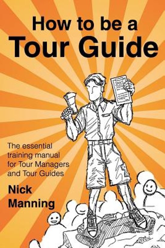 How to Be a Tour Guide