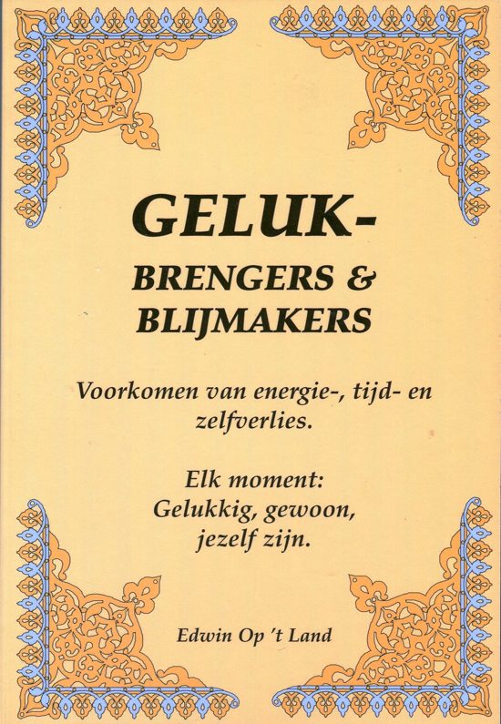 Gelukbrengers & Blijmakers - E. Op 'T Land | 