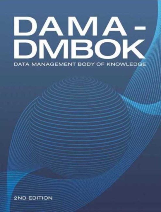 DAMA - Data Management Book of Knowledge 2 DMBOK2 [full book - second edition 2017]
