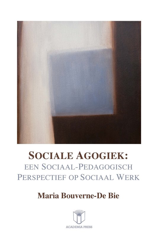 Volledige samenvatting van boek, hoorcolleges en slides_Sociale Agogiek 