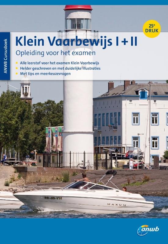 ANWB - Cursusboek Klein Vaarbewijs I   II