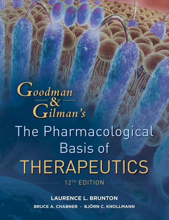 Goodman and Gilman\'s The Pharmacological Basis of Therapeutics, Twelfth Edition