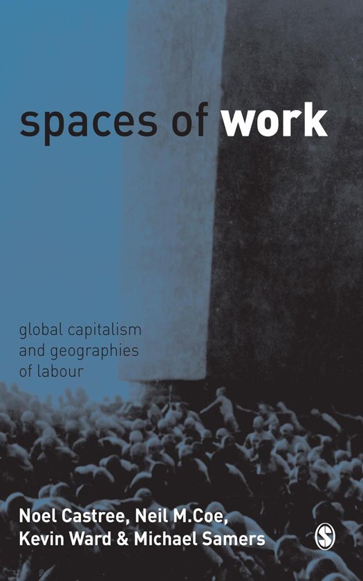 Spaces of Work - Castree et al., 2004