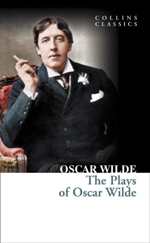 oscar-wilde-the-plays-of-oscar-wilde-collins-classics