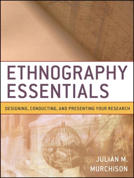 ETHNOGRAPHY ESSENTIALS  Designing, Conducting, and Presenting Your Research