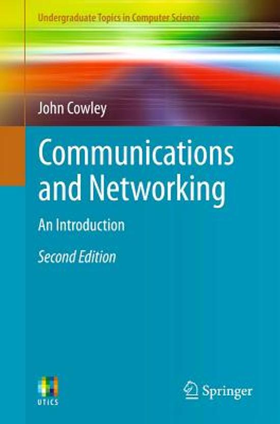 Samenvatting informatieuitwisseling Deeltentamen 2, hoorcolleges+ Boek Communications and Networking, ISBN: 9781447143567  Informatieuitwisseling (INFOBIUW)