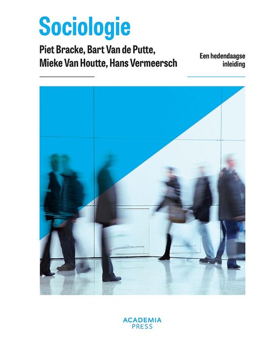 Samenvatting Sociologie 1ste Bachelor prof: Bart Van de Putte 2018-2019