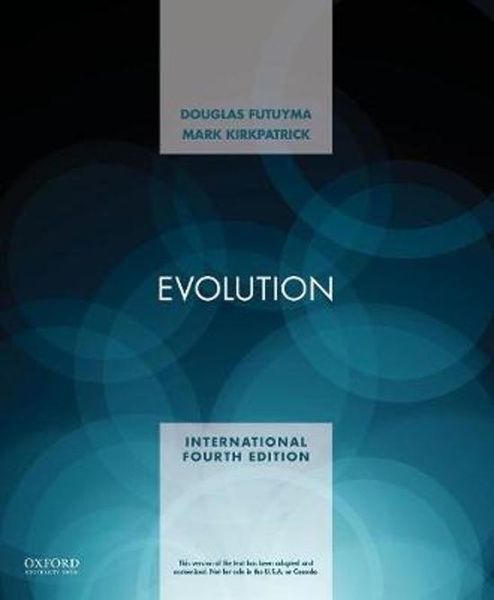 Samenvatting Evolution (Futuyma) 4e editie: Hoofdstuk 2, 3, 4, 5, 7, 8, 9, 12, 13, 16, 18, 19 en 20