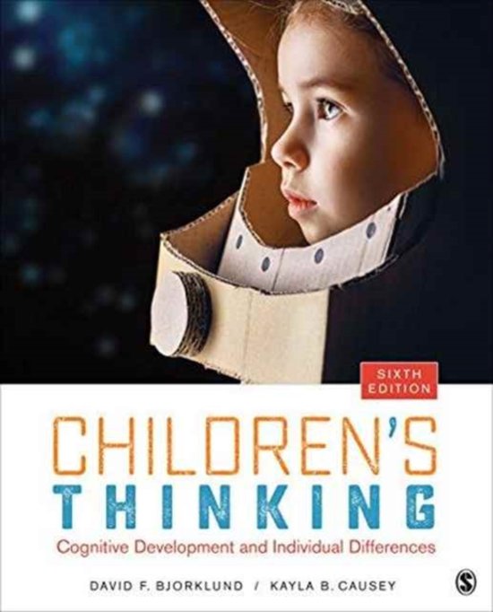 Samenvatting deeltentamen 1 Children's Thinking, ISBN: 9781506334356 Cognitieve Ontwikkeling