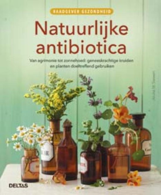 Raadgever gezondheid - Natuurlijke antibiotica