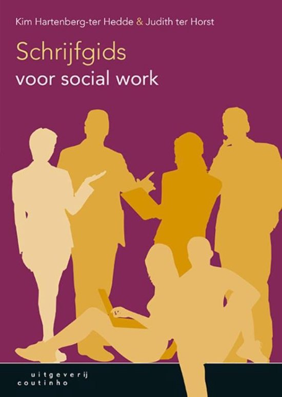Samenvatting Schrijfgids voor social work, ISBN: 9789046905166  rapporteren