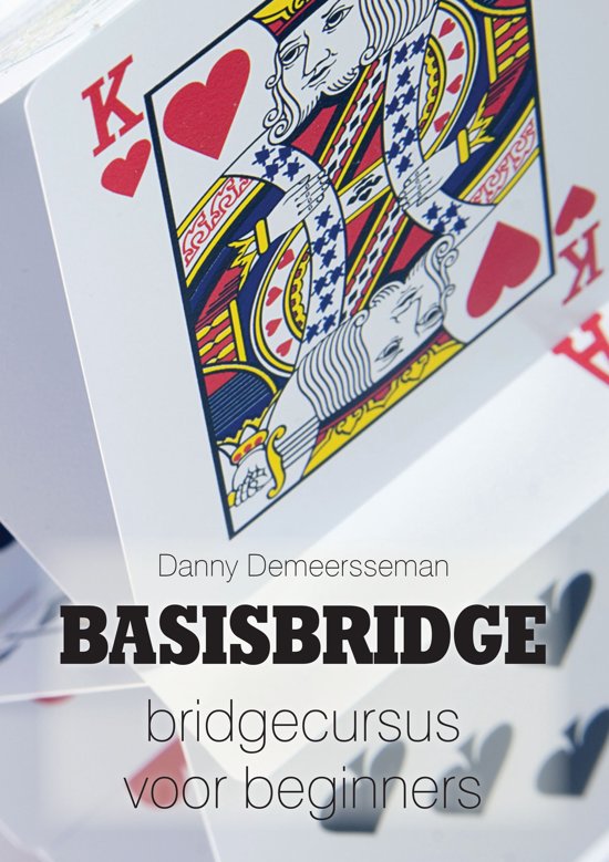 Basisbridge - bridgecursus voor beginners - Danny Demeersseman | Nextbestfoodprocessors.com