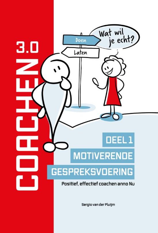 Coachen 3.0 Deel 1 Motiverende gespreksvoering