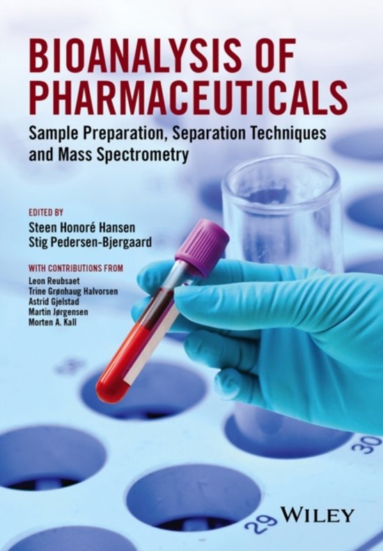 Samenvatting  Bio-analyse technieken 1 Bioanalysis of Pharmaceuticals, ISBN: 9781118716823