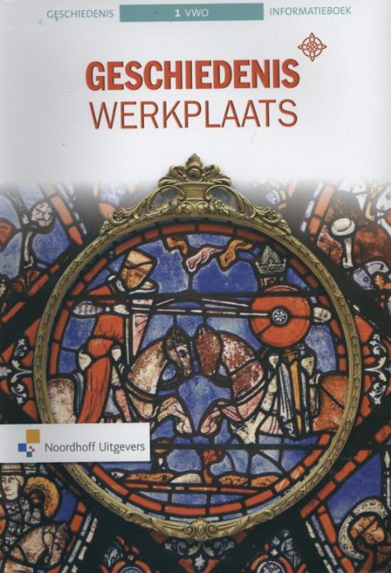 Samenvatting Informatieboek vwo 1 Geschiedeniswerkplaats, ISBN: 9789001817442  Geschiedenis