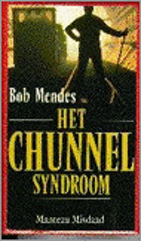 Chunnel syndroom - Bob Mendes | Stml-tunisie.org