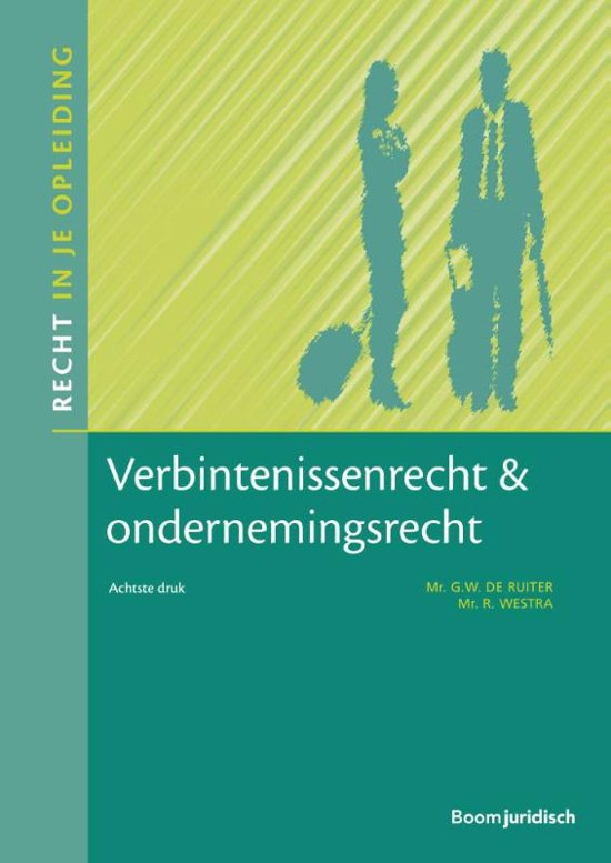 Verbintenissenrecht & Ondernemingsrecht 8e druk - Mr. G.W. De Ruiter/ Mr. R. Westra