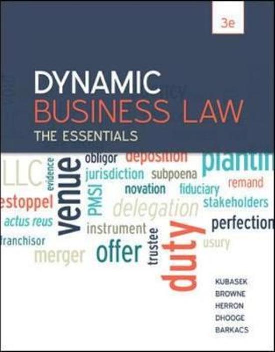 Dynamic Business Law, The Essentials, Kubasek - Solutions, summaries, and outlines.  2022 updated
