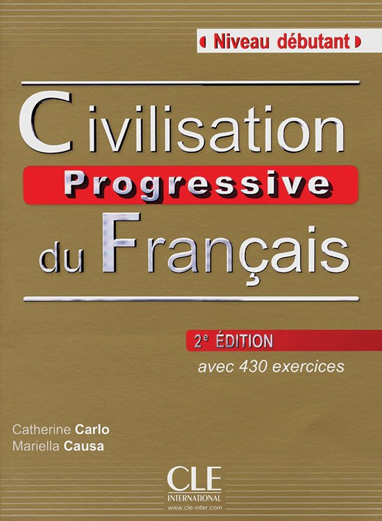 Civilisation progressive du français 2e édition - niveau débutant livre   CD audio