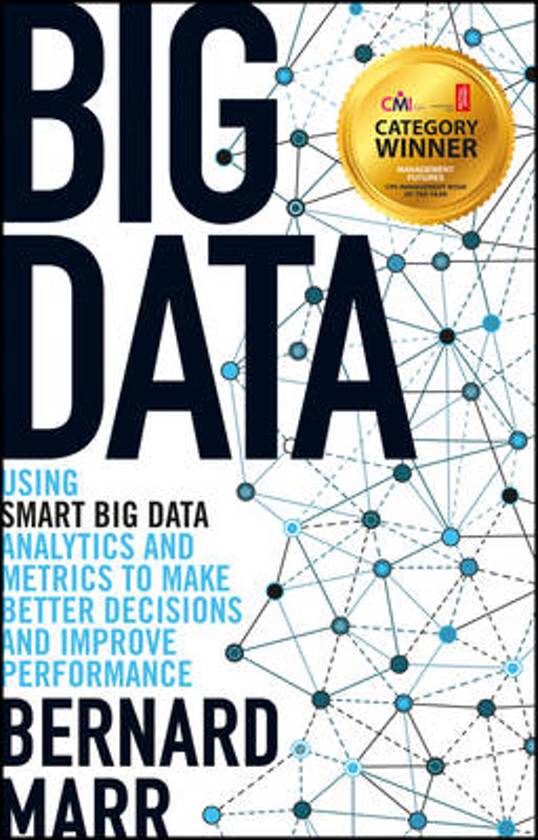 bernard-marr-big-data---using-smart-big-data-analytics-and-metrics-to-make-better-decisions-and-improve-performance